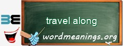 WordMeaning blackboard for travel along